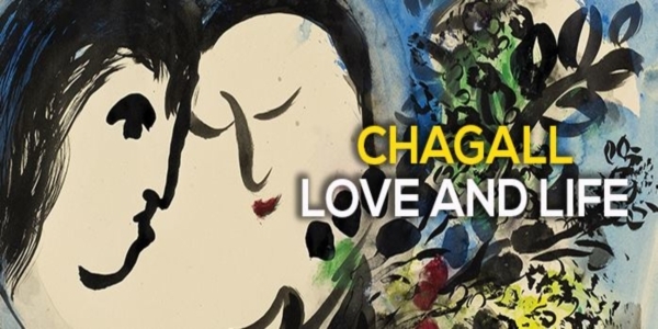 Cultura: Chagall – Love and Life, un inno alla vita e all’amore.