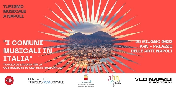 Napoli: Il Festival del Turismo Musicale: 29 e 30 giugno
