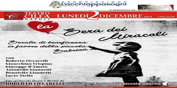 Napoli: il 2/12 al Cilea va in scena 'La Sera dei Miracoli', spettacolo di beneficenza de 'L'Acchiappasogni'