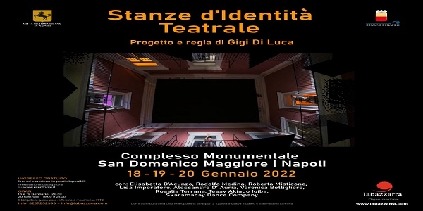 Napoli: Stanze d’Identità Teatrale in scena a San Domenico Maggiore