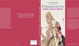 Napoli: domani la presentazione del libro 'E Susanna non vien. Amore e sesso in Mozart'.