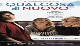 Cinema: 'Qualcosa di nuovo, il nuovo di film di Cristina Comencini