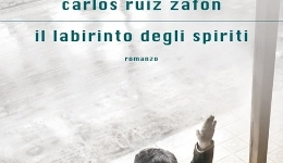 Libri: Il labirinto degli spiriti, lultimo romanzo di Carlos Luis Zafon