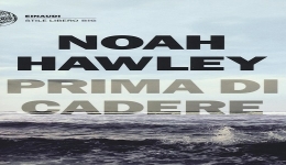 Libri: Prima di cadere, un thriller intrigante e oscuro di Noah Hawley  