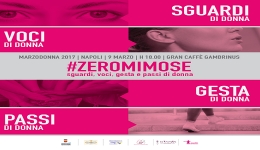 Napoli: domani al Gambrinus 'Zeromimose, sguardi, voci, gesta e passi di donna'.