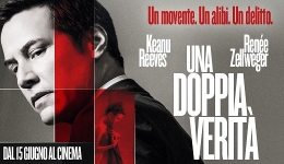 Cinema: Una doppia verit, il nuovo film con Keanu Reeves 
