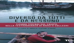 Libri: 'Diverso da tutti e da nessuno', l'opera che racconta la storia di Tiziano Terzani