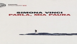 Libri: Parla, mia paura, di Simona Vinci