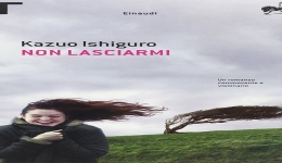 Libri: 'Non lasciarmi', il toccante romanzo del Premio Nobel Kazuo Ishiguro 