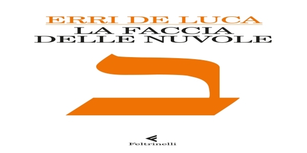Libri: 'La faccia delle nuvole', il nuovo libro di Erri De Luca