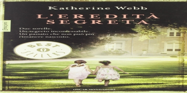 Libri: L’eredità segreta, di Katherine Webb