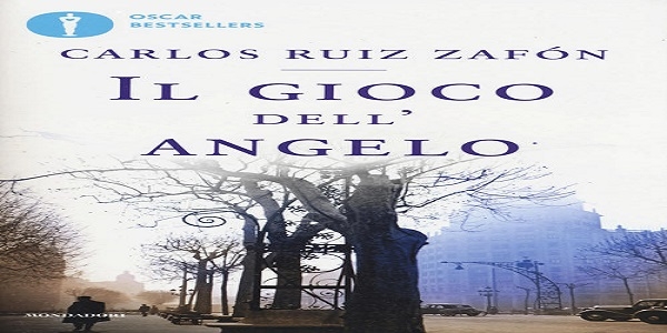 Libri: Il gioco dell'Angelo, di Carlos Ruiz Zafon