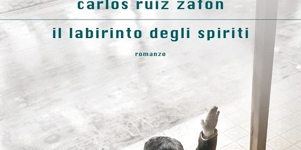 Libri: ‘Il labirinto degli spiriti’, l’ultimo romanzo di Carlos Luis Zafon
