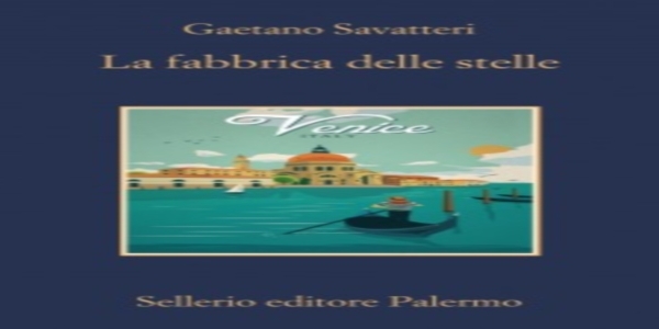 Libri: 'La fabbrica delle stelle', di Gaetano Savatteri