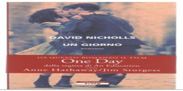 Libri: 'Un giorno' di David Nicholls. La storia di un amore lungo una vita
