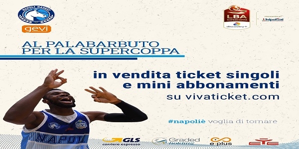 Gevi Napoli Basket: dal 25 Agosto in vendita i Biglietti per la Supercoppa Discovery+